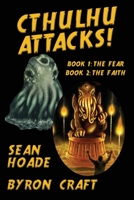Cthulhu Attacks!: The Complete Story B09G9GFYWT Book Cover