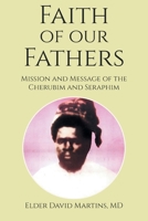 Faith of Our Fathers: Mission and Message of the Cherubim and Seraphim B0G7TX35D5 Book Cover