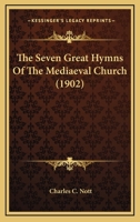 The Seven Great Hymns Of The Mediaeval Church 101888355X Book Cover
