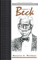 Aaron T Beck (Key Figures in Counselling and Psychotherapy series) 0803985657 Book Cover