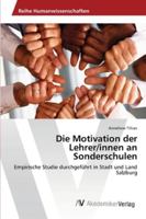 Die Motivation der Lehrer/innen an Sonderschulen 3639463811 Book Cover