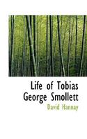 Life Of Tobias George Smollett 0469856904 Book Cover
