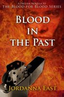 Blood in the Past 0989581012 Book Cover