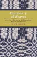 Dictionary of Weaves - Part I. 1408694808 Book Cover