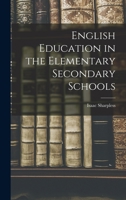 English Education in the Elementary Secondary Schools 1018277609 Book Cover