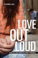 Love Out Loud 1498413978 Book Cover