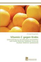 Vitamin C Gegen Krebs 3838130626 Book Cover
