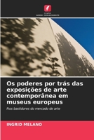 Os poderes por trás das exposições de arte contemporânea em museus europeus: Nos bastidores do mercado de arte 6203107530 Book Cover