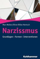 Narzissmus : Grundlagen - Formen - Interventionen 3170445510 Book Cover