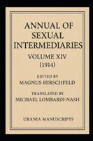 Annual of Sexual Intermediaries Volume XIV (1914) B0G29QRZYP Book Cover