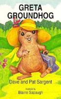 Greta Groundhog: I'm Special 1567630405 Book Cover