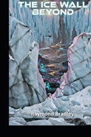 The Ice Wall Beyond B0GQG7P2C5 Book Cover