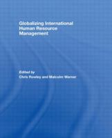 Globalizing International Human Resource Management 0415568587 Book Cover