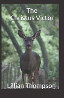 The Christus Victor B0FHBSFWDP Book Cover