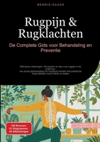 Rugpijn & Rugklachten: De Complete Gids voor Behandeling en Preventie: Effectieve oefeningen, therapieën en tips voor rugpijn in de onderrug - van ... zoals rollers en ballen (Dutch Edition) 3384522346 Book Cover