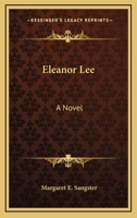 Eleanor Lee: A novel 0548497095 Book Cover