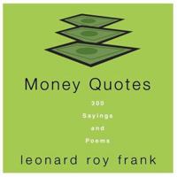 Money Quotes: 300 Sayings and Poems 0517225484 Book Cover