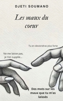 Les maux du coeur: Receuil de poèmes (French Edition) B0F5P2QVL6 Book Cover