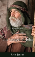 Commentaries for the Common Man: The Gospel of John 1662823894 Book Cover