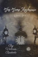 The Time Mechanic 1723100226 Book Cover