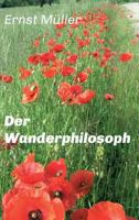 Der Wanderphilosoph 3734538262 Book Cover