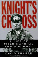 Knight's Cross : A Life of Field Marshal Erwin Rommel 0060925973 Book Cover