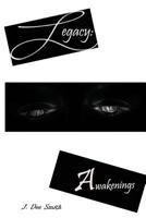 Legacy: Awakenings 1482062194 Book Cover