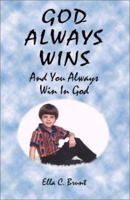 God Always Wins-And You Always Win in God 1588510689 Book Cover
