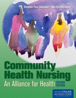 Community Health Nursing: An Alliance for Health 1449651771 Book Cover