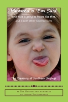 Momma n 'Em Said: The Treasury of Southern Sayings 1507705875 Book Cover