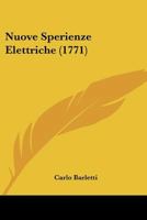 Nuove Sperienze Elettriche (1771) 1273224329 Book Cover