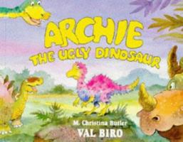 Archie The Ugly Dinosaur 0750018348 Book Cover