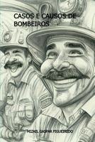 CASOS E CAUSOS DE BOMBEIROS 6500735145 Book Cover