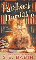 Hardback Homicide: A Shelf Indulgence Cozy Mystery 1955257035 Book Cover