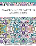 Playground of Patterns: A Magical Mandala Expansion Pack 1514884127 Book Cover