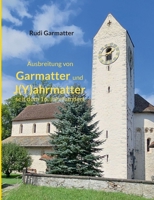 Ausbreitung von Garmatter und J(Y)ahrmatter seit dem 16. Jahrhundert (German Edition) 3759796117 Book Cover