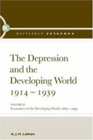 The depression and the developing world, 1914-1939 1138865419 Book Cover