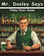Mr. Dooley Says 9357954120 Book Cover