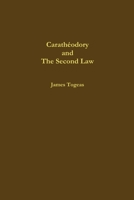 Carathéodory and the Second Law 1387475061 Book Cover