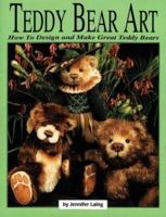 Teddy Bear Art: How to Design & Make Great Teddy Bears 1863510990 Book Cover