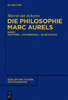 Die Philosophie Marc Aurels: Band 1: Textform - Stilmerkmale - Selbstdialog. Band 2: Themen - Begriffe - Argumente 3110255421 Book Cover