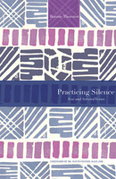 Practicing Silence: New and Selected Verses 1612615619 Book Cover