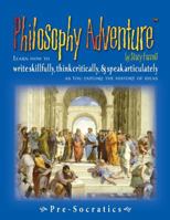 Philosophy Adventure (Pre-Socratics Reader, Student Workbook, & CD) 1937494012 Book Cover