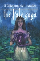 The Fate Saga: Il Dilemma dell'Araldo B08SGZ7YDP Book Cover