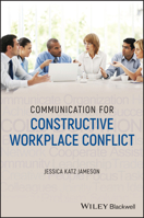 Communication for Constructive Workplace Conflict 1119671566 Book Cover