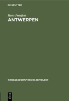Antwerpen: Geographische Lage Und Wirtschaftliche Bedeutung 3112444779 Book Cover