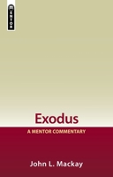 Exodus: A Mentor Commentary 1857926145 Book Cover