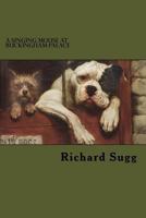 A Singing Mouse at Buckingham Palace: and other amazing animal stories from the nineteenth century 1546573984 Book Cover