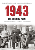 1943 The Second World War in Photographs: The Turning Point 1445622130 Book Cover