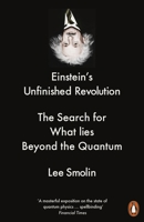 Einstein's Unfinished Revolution: The Search for What Lies Beyond the Quantum 0143111167 Book Cover